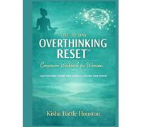 THE 30-DAY OVERTHINKING RESET™ Companion Workbook for Women