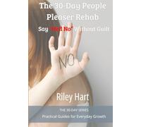 The 30-Day People Pleaser Rehab: Say “Hell No” Without Guilt