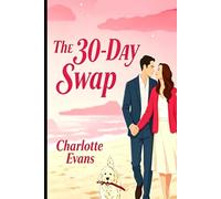 The 30-Day Swap: A Mistaken Identity Romance