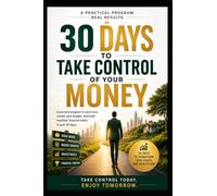 The 30-days challenge: Regaining Control of your finances.
