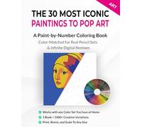 The 30 Most Iconic Paintings to Pop Art: A Print & Digital Coloring Book Experience