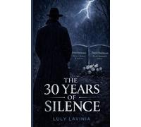 THE 30 YEARS OF SILENCE