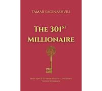 The 301st Millionaire: From Illness to Inner Wealth - A Woman’s Guided Workbook