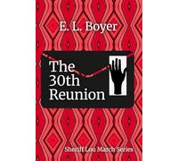 The 30th Reunion: Sheriff Lou March Series