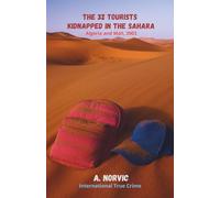 The 32 Tourists Kidnapped in the Sahara: Algeria and Mali, 2003