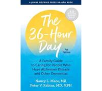 Nancy L. Mace Peter V. Rabins The 36-Hour Day (Tascabile)