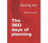 The 360 days of planning: Weekly Journey
