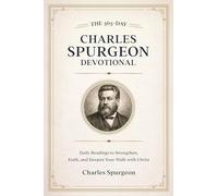 The 365-Day Charles Spurgeon Devotional