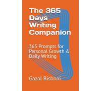 The 365 Days Writing Companion: 365 Prompts for Personal Growth & Daily Writing