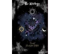The 369 Magic: Powerful Manifestation Method