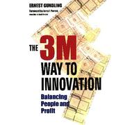 The 3m Way to Innovation: Balancing People and Profit