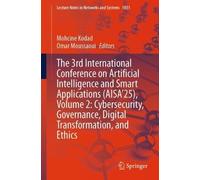 The 3rd International Conference on Artificial Intelligence and Smart Applications (AISA’25), Volume 2: Cybersecurity, Governance, Digital Transformation, and Ethics