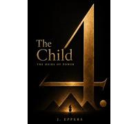 The 4. Child: The Heirs of Power