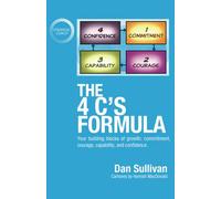 The 4 C's Formula: Your building blocks of growth: commitment, courage, capability, and confidence.