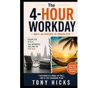 The 4-Hour Workday: Why 40 Hours Is Obsolete