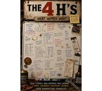 The 4 H's: What Women Want