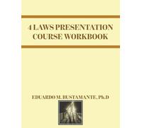The 4 LAWS Presentation Course Workbook