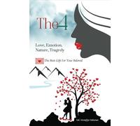 The 4: Love, Emotion, Nature. Tragedy