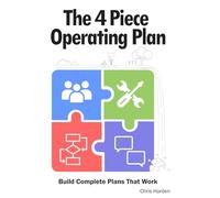 The 4 Piece Operating Plan: Build Complete Plans That Actually Work