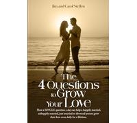 The 4 Questions To Grow Your Love
