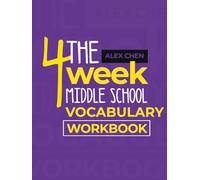 The 4-Week Middle School Vocabulary Workbook: Quick, Fun, and Easy Daily Practices and Games