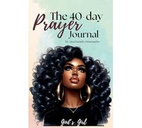 The 40-Day Prayer Journal