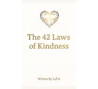 The 42 Laws Of Kindness