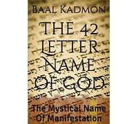 Baal Kadmon The 42 Letter Name of God (Tascabile)