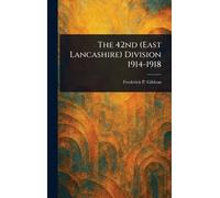 The 42nd (East Lancashire) Division 1914-1918