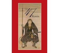 Thomas Harper 47: The True Story of the Vendetta of the 47 Ronin fro (Tascabile)