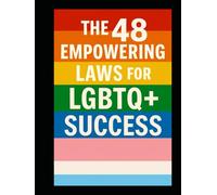 The 48 Empowering Laws for LGBTQ Success