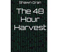 The 48 Hour Harvest