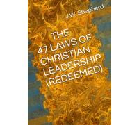 THE 48 LAWS OF CHRISTIAN LEADERSHIP (REDEEMED)