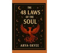 The 48 Laws of the Soul