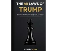 The 48 Laws of Trump: A Contemporary Power Playbook
