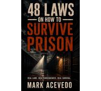 The 48 Laws on How To survive Prison