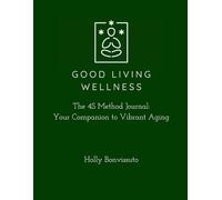 The 4S Method Journal: Your Companion for Vibrant Aging
