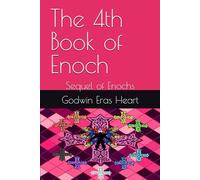The 4th Book of Enoch: Sequel of Enochs