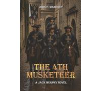 The 4th Musketeer: A Jack Murphy Novel