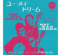 The 5.6.7.8's You May Dream/Batman Theme (Vinyl LP) 7" Single