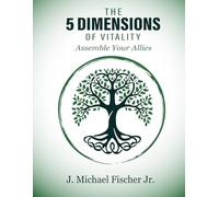 The 5 Dimensions of Vitality