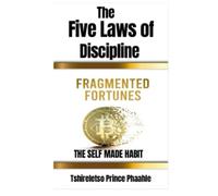 The 5 Laws of Discipline: The self made habit