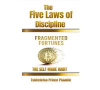 The 5 Laws of Discipline: The self made habit: 6