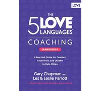 The 5 Love Languages Coaching Handbook
