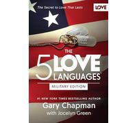 The 5 Love Languages Military Edition: The Secret to Love That Lasts