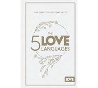 The 5 Love Languages: The Secret to Love That Lasts