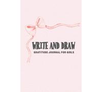 The 5-Minute Creative Journal for Kids: Inspiring Gratitude Messages and Drawings To Nurture Thankfulness Every Day