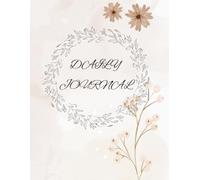 The 5-Minute Daily Wellness Journal: Track Your Progress, Habits, and Daily Wins for a Better You