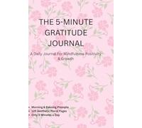 The 5-Minute Gratitude Journal: A cute Daily Morning and Evening Reflection Notebook for Teen Girls & College Student, Aesthetic Pastel Self Care Tracker (6X9 inches, 120 Pages)