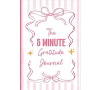 The 5 Minute Gratitude Journal: Coquette Aesthetic Self-Care Notebook Daily Prompts for Positivity & Joy